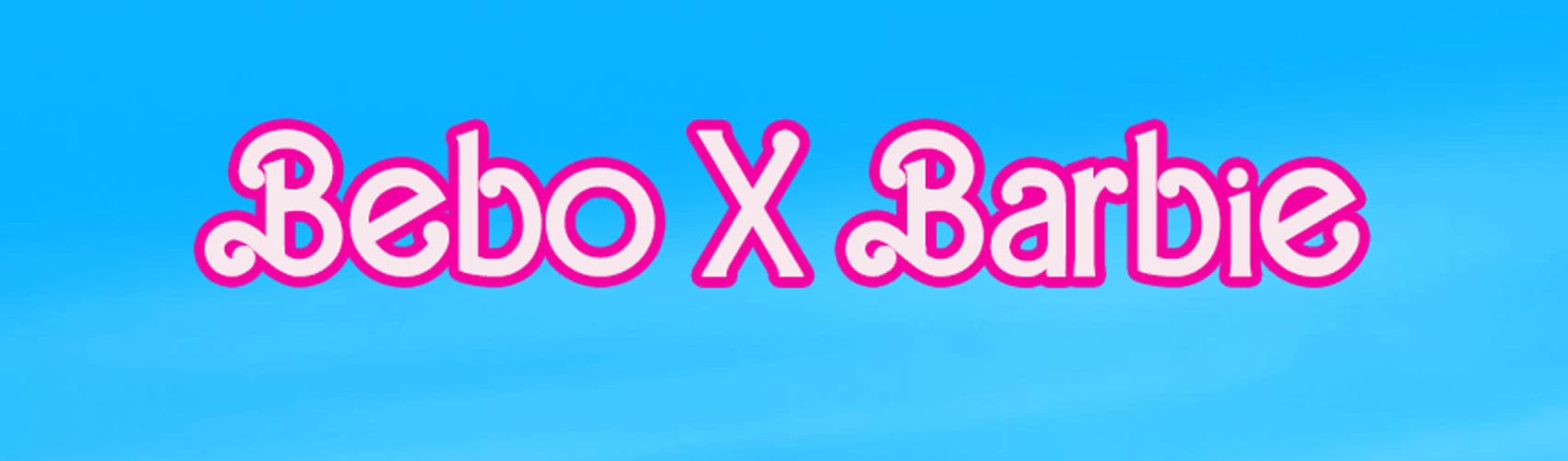BEBO X BARBIE